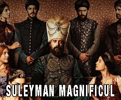 Suleyman Magnificul – Sub domnia iubirii – Muhtesem Yuzyil