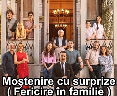 Aile Saadeti – Moștenire cu surprize ( Fericire în familie )